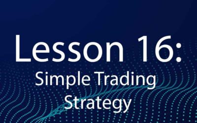 Lesson 16: Simple Trading Strategy