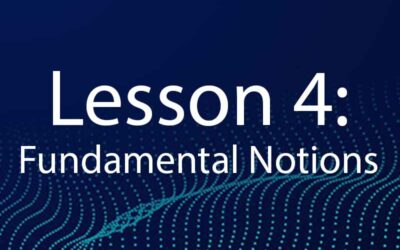 Lesson 4: Fundamental Notions