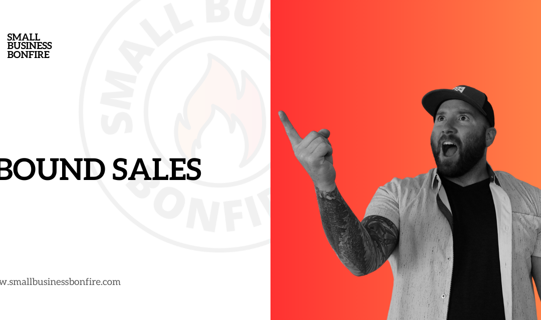 Inbound Sales: A Small Business Guide