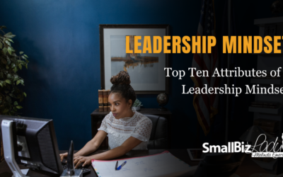 Top Ten Attributes of a Leadership Mindset » Succeed As Your Own Boss