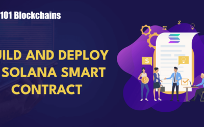 How to Build and Deploy a Solana Smart Contract?