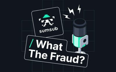 Sumsub launches podcast to discuss latest fraud threats