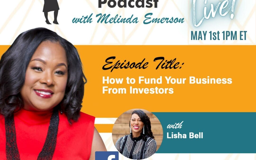 How to Fund Your Business From Investors with Lisha Bell » Succeed As Your Own Boss