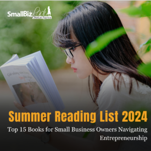 SmallBizLady Summer Reading List 2024 Succeed As Your Own