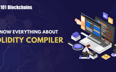 What is Solidity Compiler? – 101 Blockchains