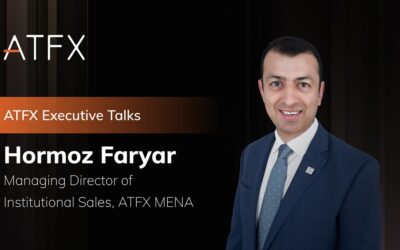 ATFX Executive Talks: Hormoz Faryar, Managing Director of Institutional Sales, ATFX MENA