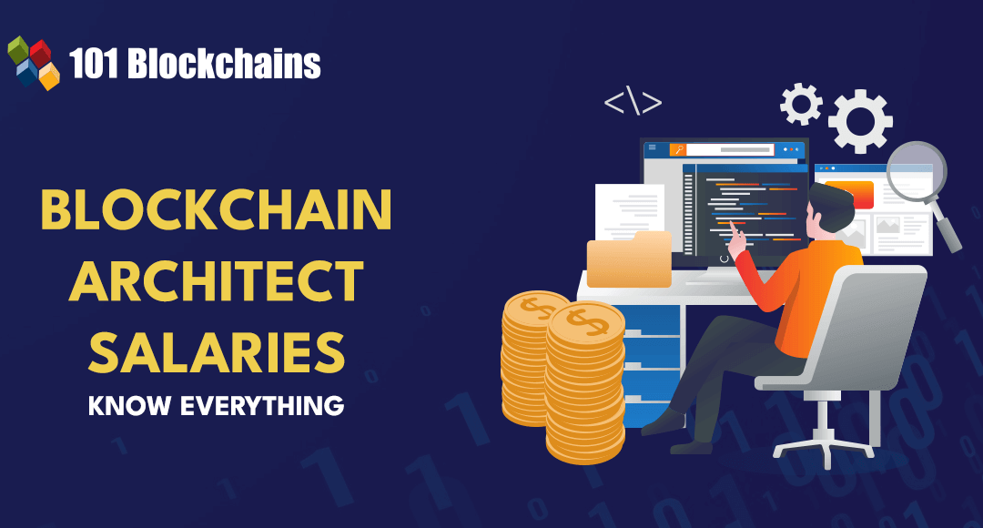 Blockchain Architect Salaries: Trends and Projections