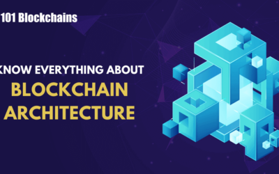 What Is Blockchain Architecture? A Beginner’s Guide to the Basics