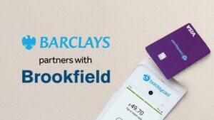 Barclays Brookfield enter into strategic partnership