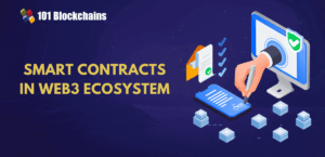 How Smart Contracts Power the Web3 Ecosystem