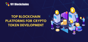 Top 5 Blockchain Platforms for Crypto Token Development 4 Top 5 Blockchain Platforms for Crypto Token Development