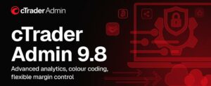 cTrader Admin replaces cBroker with advanced session analytics colour coding